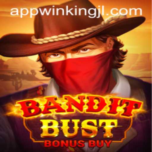 BanditBustBonusBuy: A Thrilling Adventure with kingjl